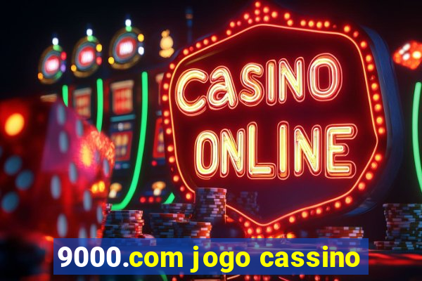 9000.com jogo cassino